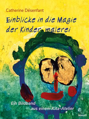 cover image of Einblicke in die Magie der Kindermalerei